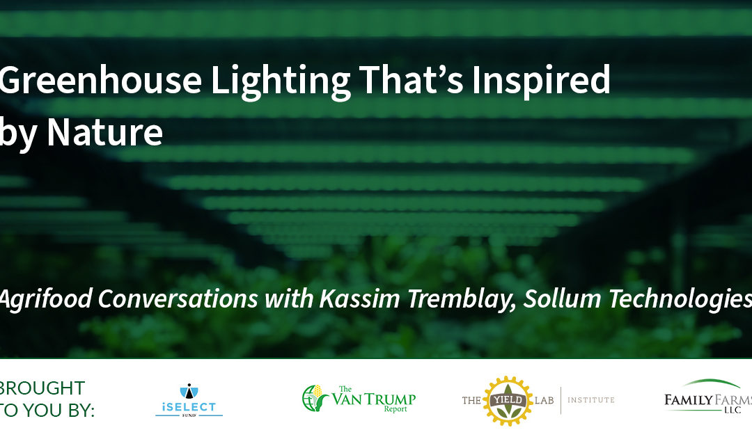 Sollum Technologies: Greenhouse Lighting That’s Inspired by Nature